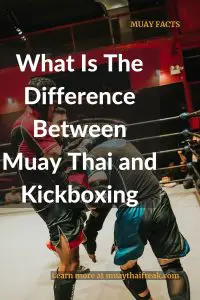 What Is The Difference Between Muay Thai and Kickboxing