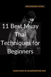 11 Best Muay Thai Techniques for Beginners