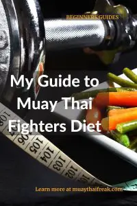 My Guide to Muay Thai Fighters Diet