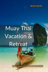 Muay Thai Vacation & Retreat