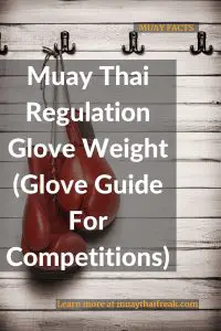 muay thai regulation glove weight