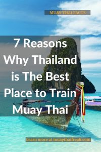 thailand is the best place to train muay thai