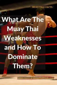 muay thai weaknesses